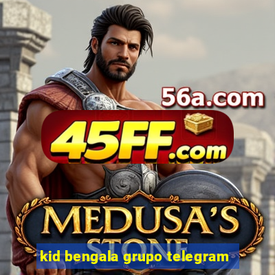 kid bengala grupo telegram